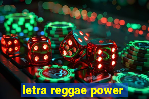 letra reggae power